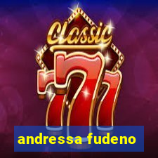 andressa fudeno